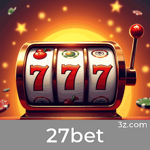 27bet App: Benefícios Exclusivos para Você